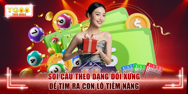 Soi cầu theo dạng đối xứng để tìm ra con lô tiềm năng