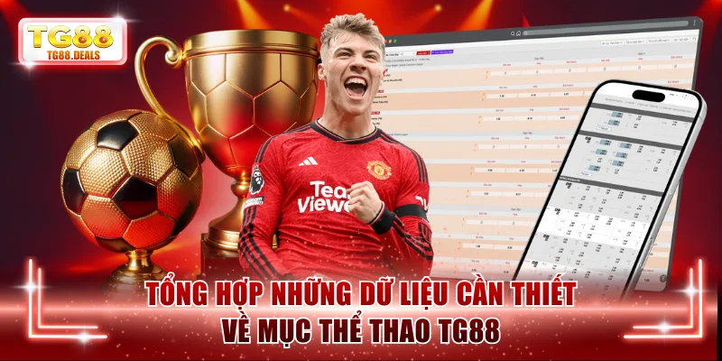 Tổng hợp những dữ liệu cần thiết về mục thể thao TG88